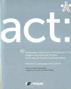 ENGLISH AND AMERICAN STUDIES IN THE AGE OF GLOBAL COMMUNICATIONS. VOLUME 2. LANGUAGE AND CULTURE - 2834461861