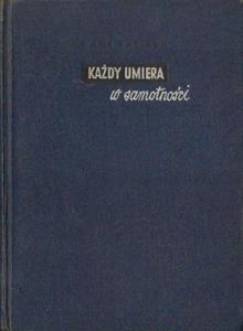 Hans Fallada KADY UMIERA W SAMOTNOCI [antykwariat]