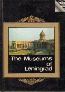 Victor Mushtukov, Lev Tikhonov THE MUSEUMS OF LENINGRAD [antykwariat]