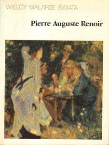 WIELCY MALARZE WIATA. PIERRE AUGUSTE RENOIR [antykwariat]