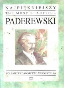 NAJPIKNIEJSZY PADEREWSKI NA FORTEPIAN Ignacy Jan Paderewski