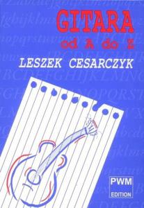 Leszek Cesarczyk GITARA OD A DO Z [antykwariat] - 2834459837