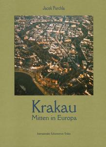 KRAKAU MITTEN IN EUROPA Jacek Purchla - 2834458985