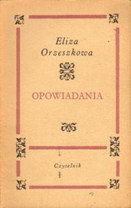 Eliza Orzeszkowa OPOWIADANIA [antykwariat]