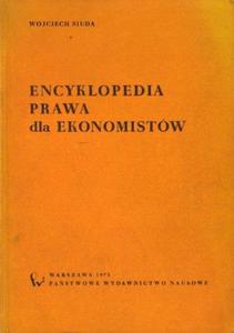 Wojciech Siuda ENCYKLOPEDIA PRAWA DLA EKONOMISTW [antykwariat] - 2834462921