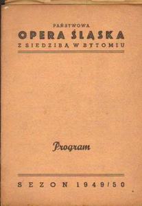 PASTWOWA OPERA LSKA Z SIEDZIB W BYTOMIU. PROGRAM. SEZON 1949/50 [antykwariat] - 2842359468