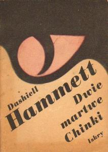 Dashiell Hammett DWIE MARTWE CHINKI [antykwariat] - 2842359469