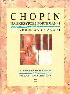 CHOPIN NA SKRZYPCE I FORTEPIAN 1. SYNNE TRANSKRYPCJE - 2834459074