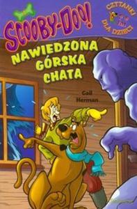 Scooby-Doo! Nawiedzona grska chata. Czytanki dla dzieci (5-8 lat) - 2825704370