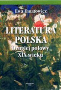 Literatura polska drugiej poowy XIX wieku (1864-1914) - 2825704459