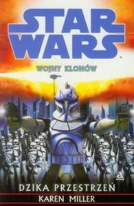 Star Wars. Wojny klonw. Dzika przestrze - 2825704521