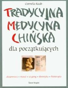 Tradycyjna medycyna chiska dla pocztkujcych