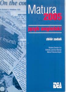 Jzyk angielski. Matura 2005. Zbir zada. - 2825704804