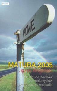 Jzyk angielski. Matura 2005. - 2825704903