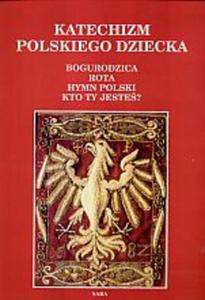 Katechizm polskiego dziecka - 2825651530