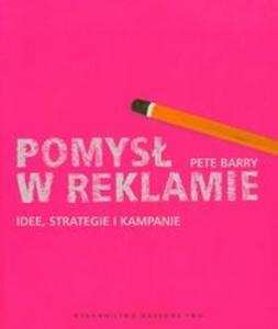 Pomys w reklamie Idee strategie i kampanie - 2825705016