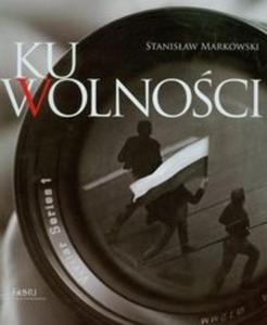 Ku wolnoci Album + CD - 2825705184