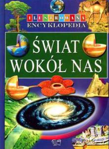 Ilustrowana Encyklopedia. wiat wok nas - 2825705302