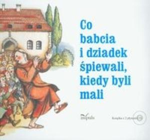 Co babcia i dziadek piewali kiedy byli mali + 2 CD - 2825705582