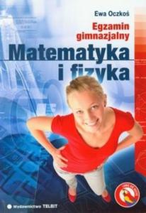 Matematyka i fizyka. Egzamin gimnazjalny - 2825705670