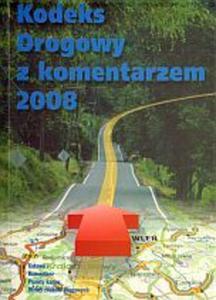 Kodeks drogowy z komentarzem 2008 - 2825651599