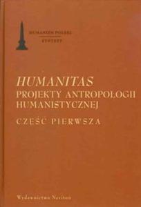 Humanitas Projekty antropologii Humanistycznej cz 1 - 2825705962