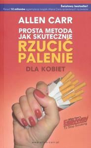 Prosta metoda jak skutecznie RZUCI PALENIE dla kobiet - 2825706009