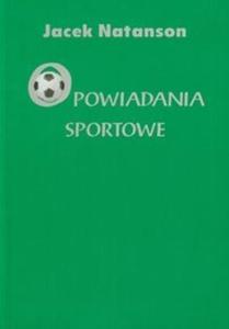 Opowiadania sportowe - 2825706129