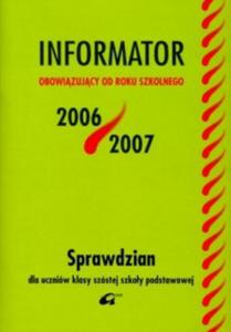 INFORMATOR obowizujcy od roku szkolnego 2006/2007 - Sprawdzian dla uczniów klasy...