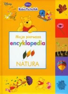 Kubu Puchatek Moja pierwsza encyklopedia Natura - 2825706536