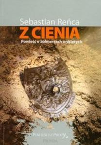 Z cienia Powie o onierzach wykltych - 2825706562