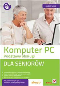 Komputer PC. Podstawy obsugi dla seniorów