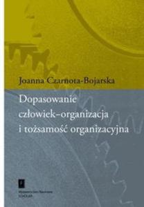 Dopasowanie czowiek-organizacja i tosamo organizacyjna - 2825706844