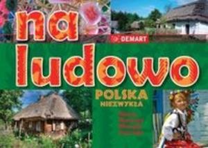 Na ludowo Polska Niezwyka - 2825706856