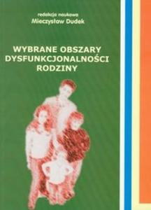 Wybrane obszary dysfunkcjonalnoci rodziny - 2825706971