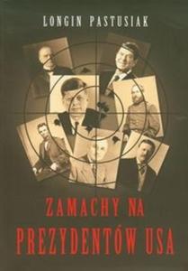 Zamachy na prezydentw USA - 2825707046