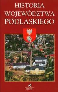 Historia Wojewdztwa Podlaskiego - 2825707227