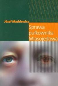 Sprawa pukownika Miasojedowa - 2825707250