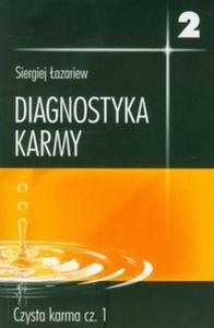 Diagnostyka karmy 2. Czysta karma. Cz 1 - 2825707337