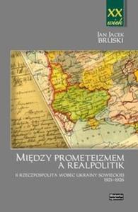 Midzy prometeizmem a Realpolitik - 2825707384