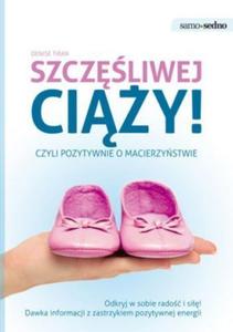 Szczliwej ciy czyli pozytywnie o macierzystwie - 2825707621