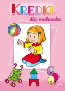 KREDKI DLA MALUSZKA.2 SKRZAT 978-83-7437-204-6