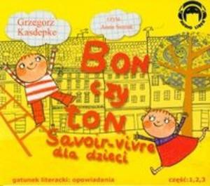 Bon czy ton Savoir-vivre dla dzieci 3 CD - 2825707830