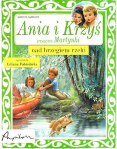 Ania i Krzy nad brzegiem rzeki. Przyjaciele Martynki - 2825708308