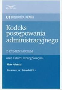 Kodeks postpowania administracyjnego z komentarzem oraz aktami szczegowymi - 2825708381