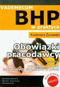 Obowizki pracodawcy w zakresie pomiarw i bada szkodliwych czynnikw w pracy vademecum BHP w praktyce - 2825708452