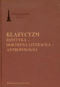 Klasycyzm Estetyka Doktryna literacka Antropologia - 2825708512