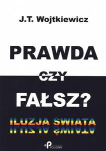 Prawda czy fasz Iluzja wiata - 2825708819