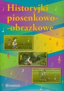 Historyjki piosenkowo obrazkowe + CD - 2825708929