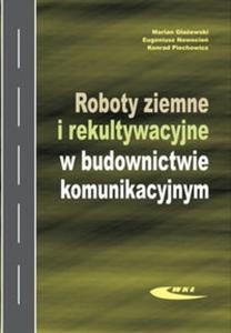 Roboty ziemne i rekultywacyjne w budownictwie komunikacyjnym - 2825709158